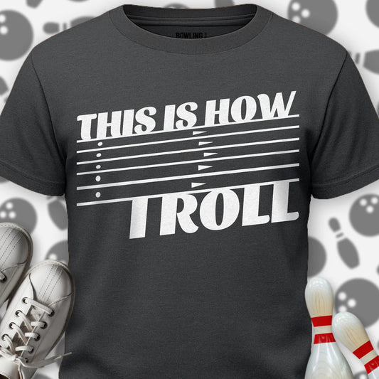 This Is How I Roll T-Shirt