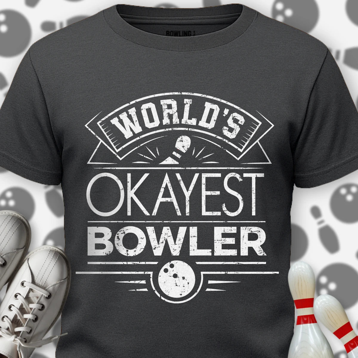 Okayest Bowler Worldwide T-Shirt