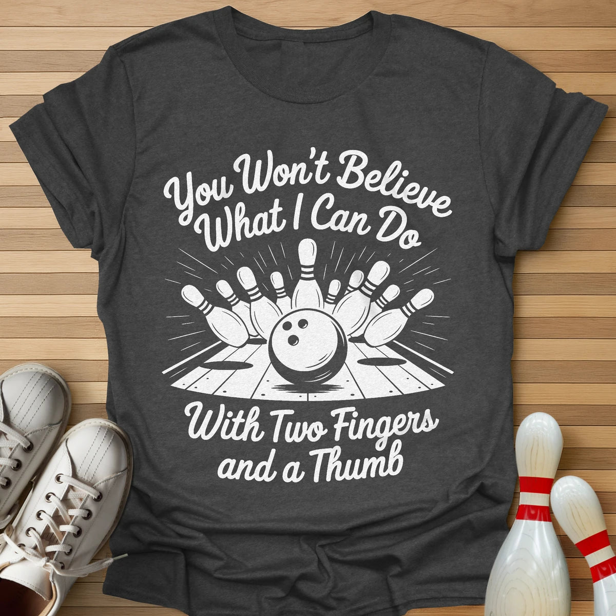 You Won't Believe T-Shirt