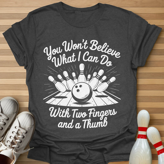 You Won't Believe T-Shirt