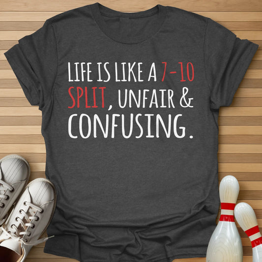 Life Is Like T-Shirt