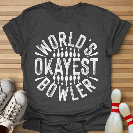 World's Okayest T-Shirt
