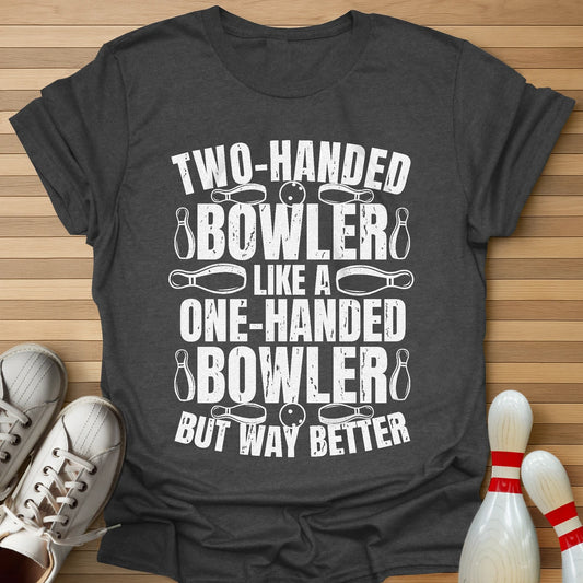 Two Handed Bowler T-Shirt