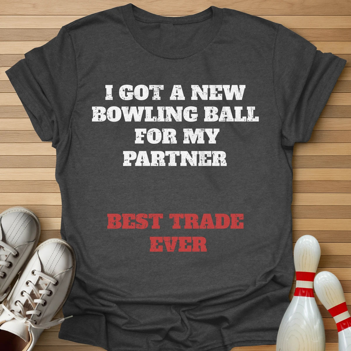 Partner Best Trade Ever T-Shirt
