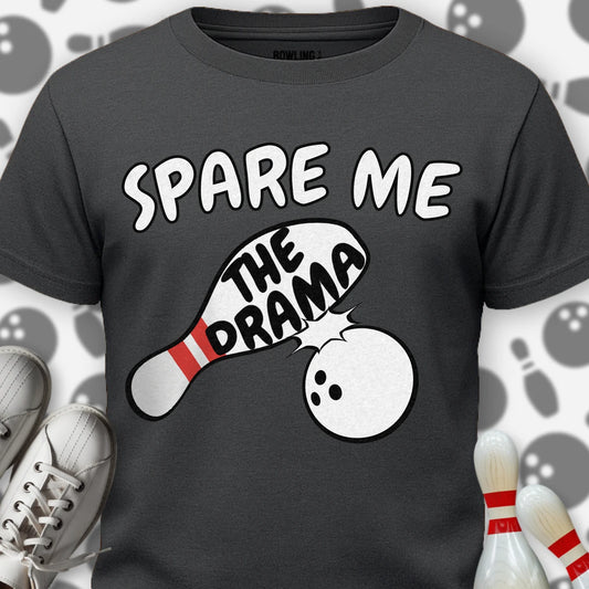 Spare The Drama T-Shirt