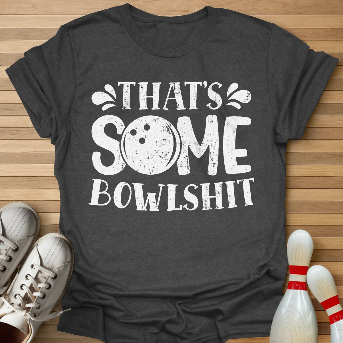 That's Some Bowl T-Shirt