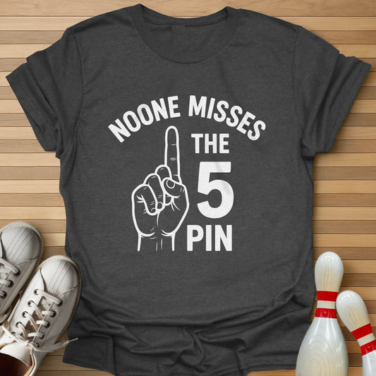 Noone Misses The 5 Pin T-Shirt