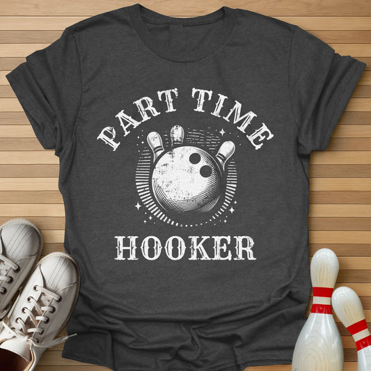 Part Time T-Shirt
