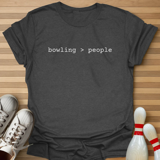 Bowling Is Better T-Shirt