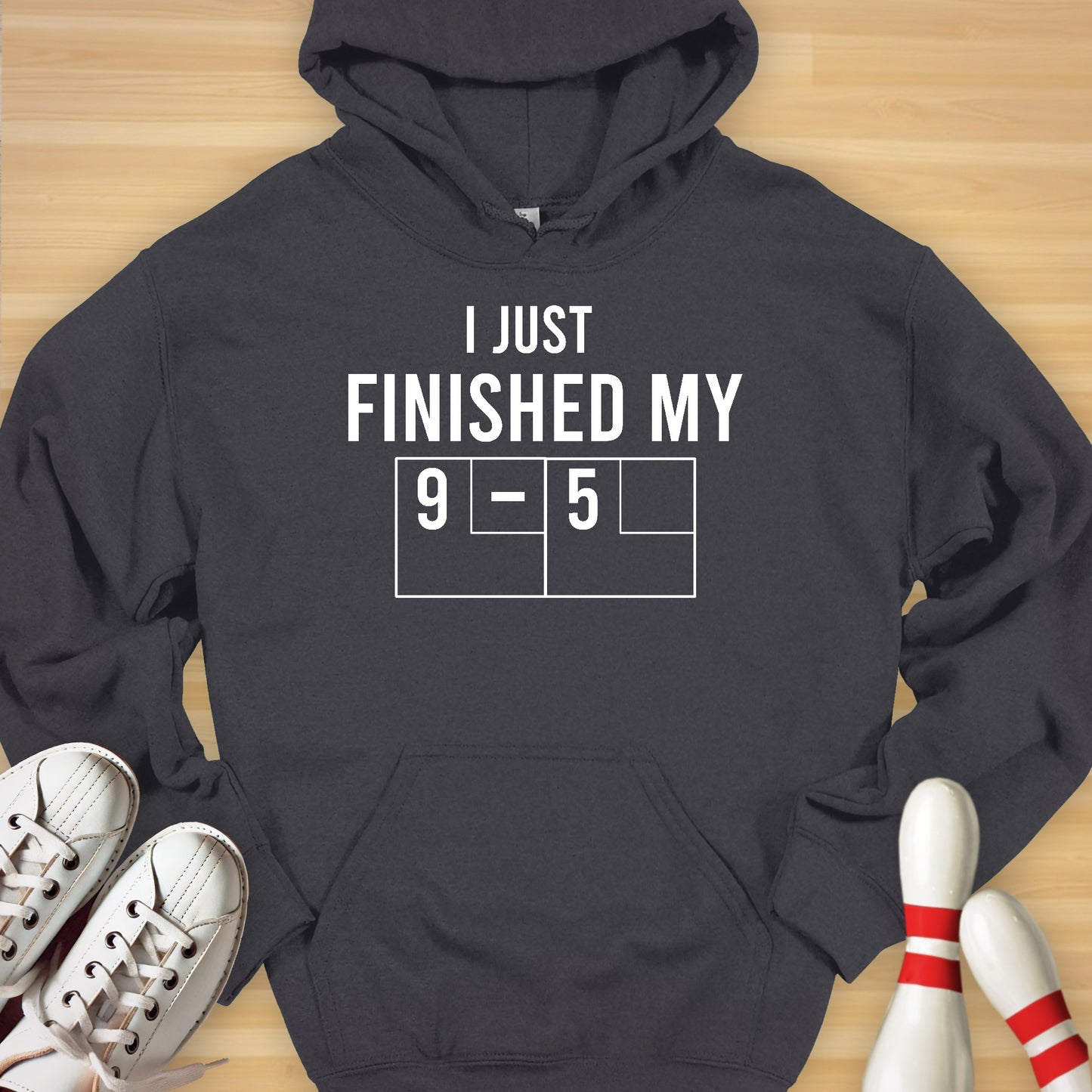 Just Finished My 9 To 5 Hoodie