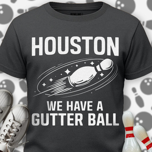 We Have A Gutter Ball T-Shirt