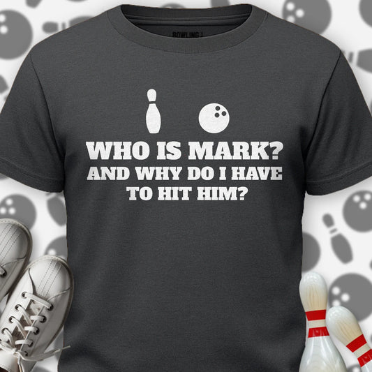 Who Is Mark T-Shirt