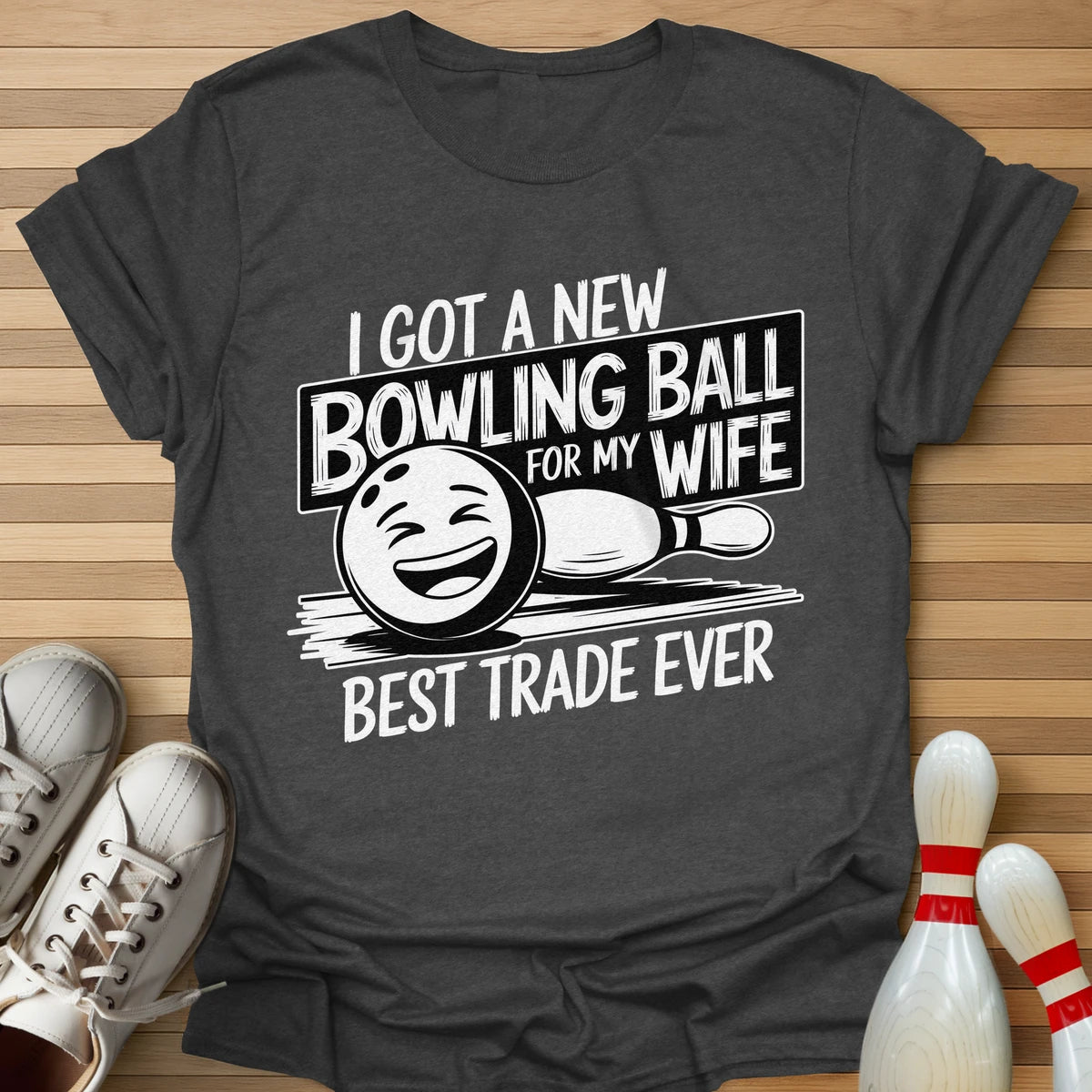Bowling Ball For Wife T-Shirt
