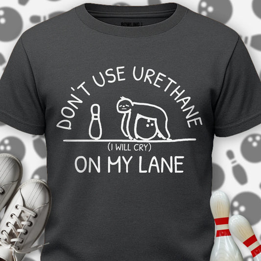 Don't Use Urethane T-Shirt
