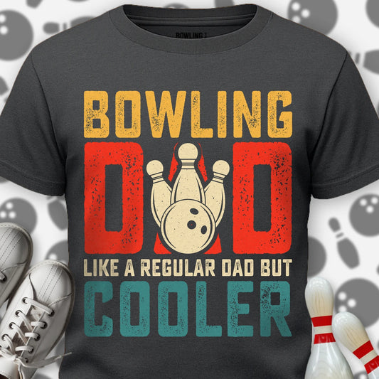 Bowling Dad Way Cooler T-Shirt