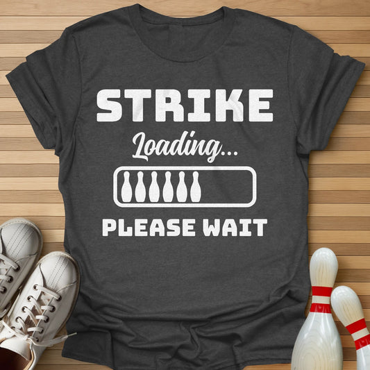Strike Loading T-Shirt