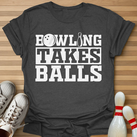 Takes Balls T-Shirt