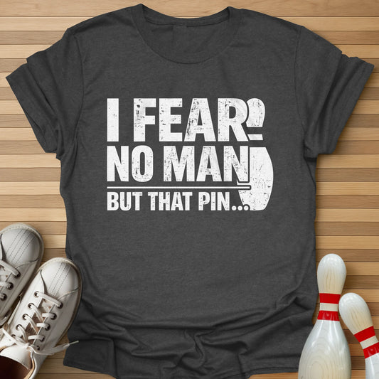 Fear No Man T-Shirt