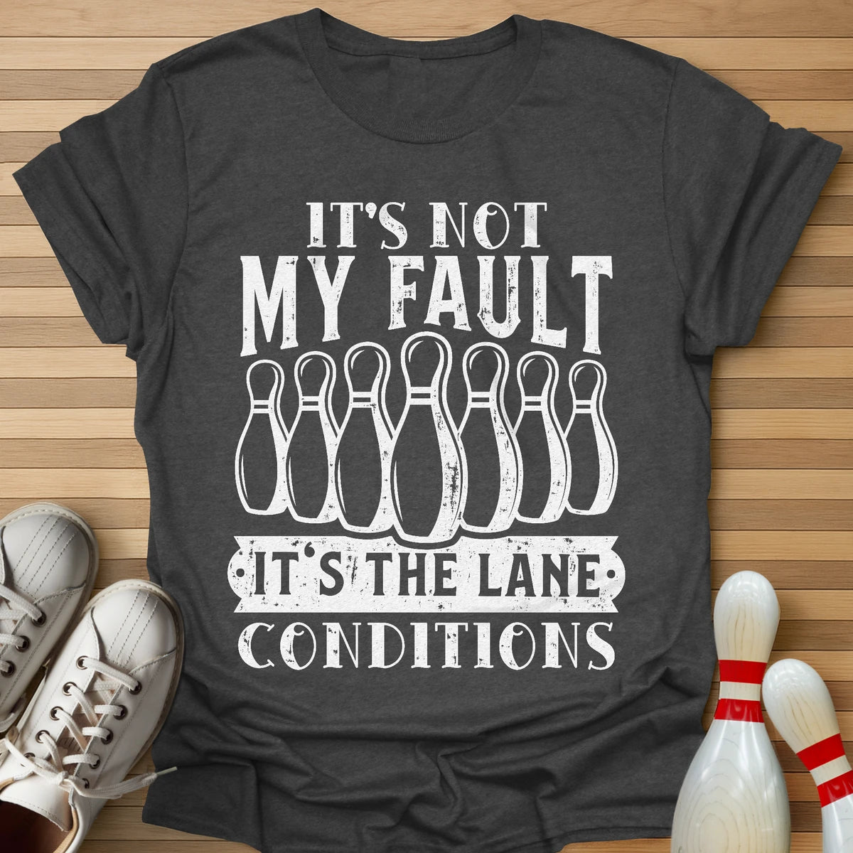 Not My Fault T-Shirt