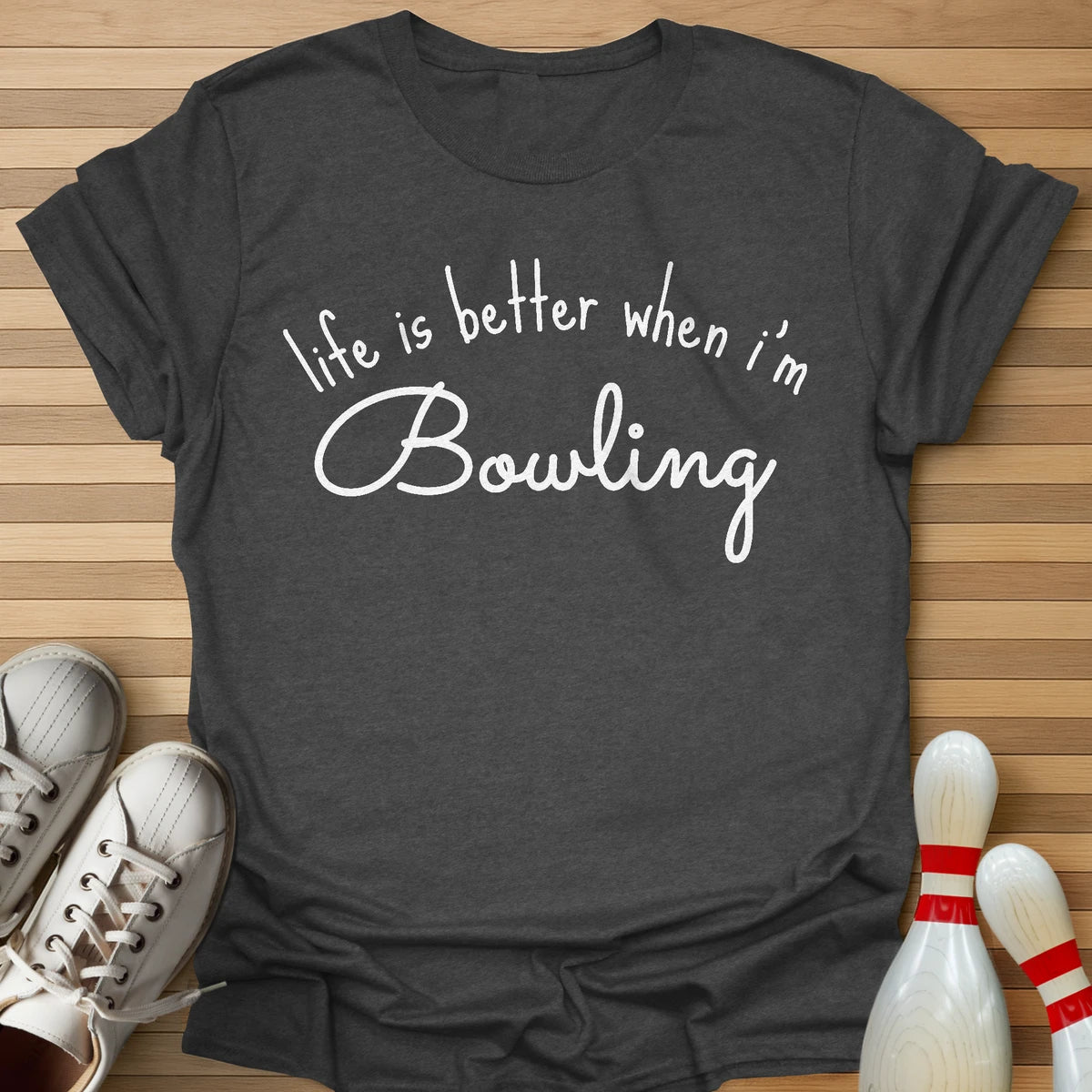 Life Is Better T-Shirt