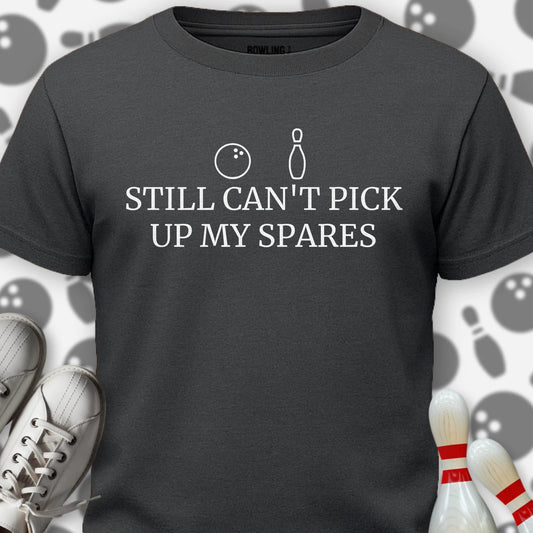 Can't Pick Up My Spares T-Shirt