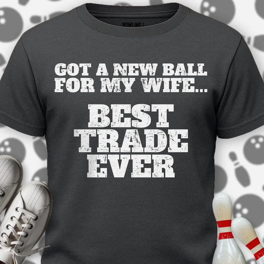 Best Trade Ever T-Shirt