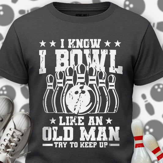 Like An Old Man T-Shirt