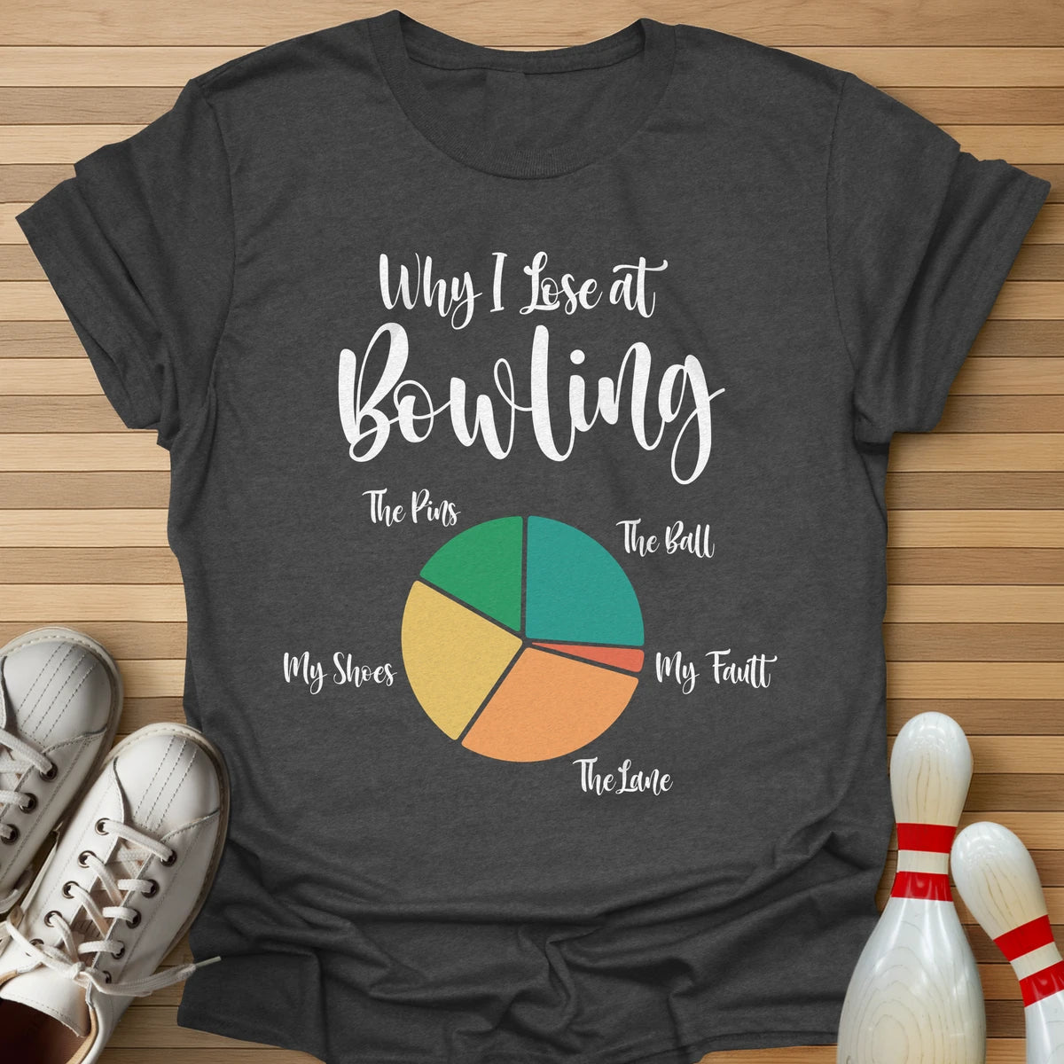 Why I Lose Pie Chart T-Shirt