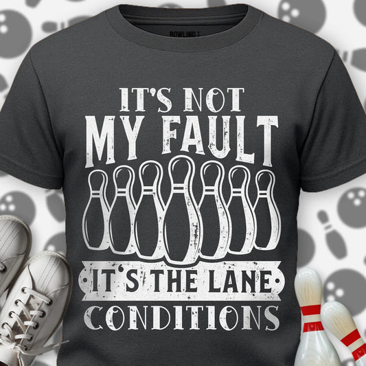 Not My Fault T-Shirt