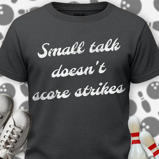 Doesn't Score Strikes T-Shirt