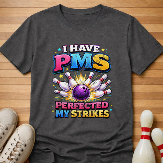 Perfected My Strikes T-Shirt