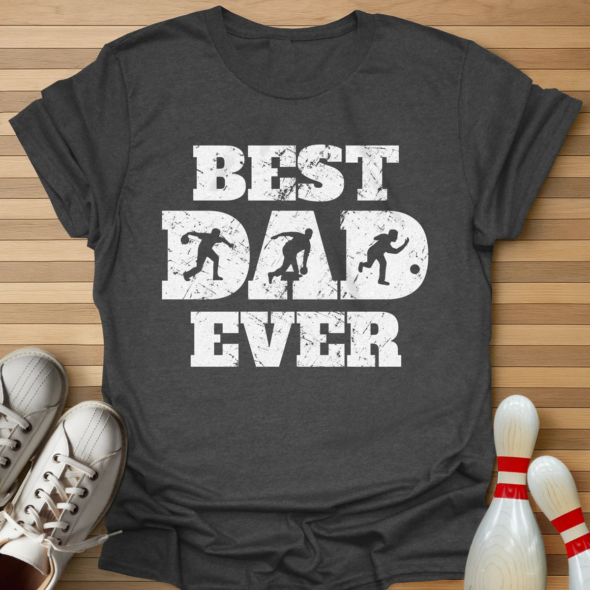 Best Dad Ever T-Shirt