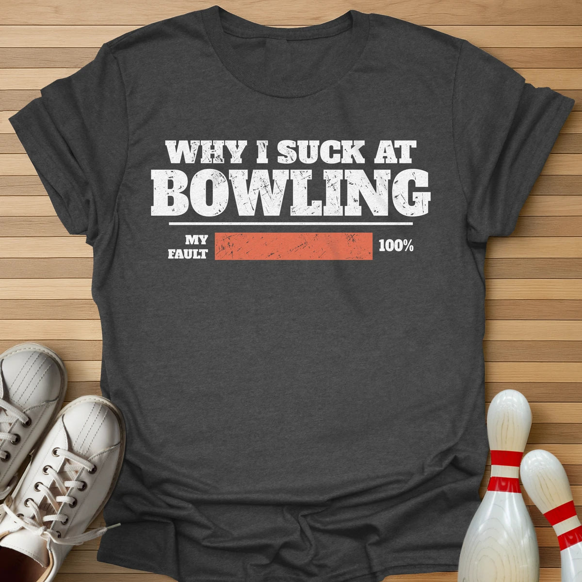 Why I Suck T-Shirt