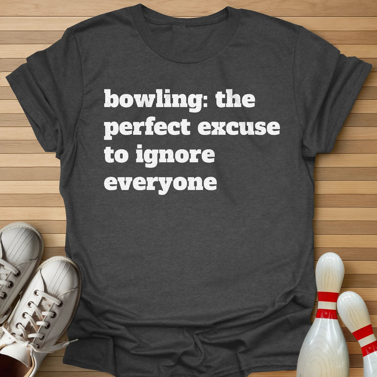 Perfect Excuse T-Shirt