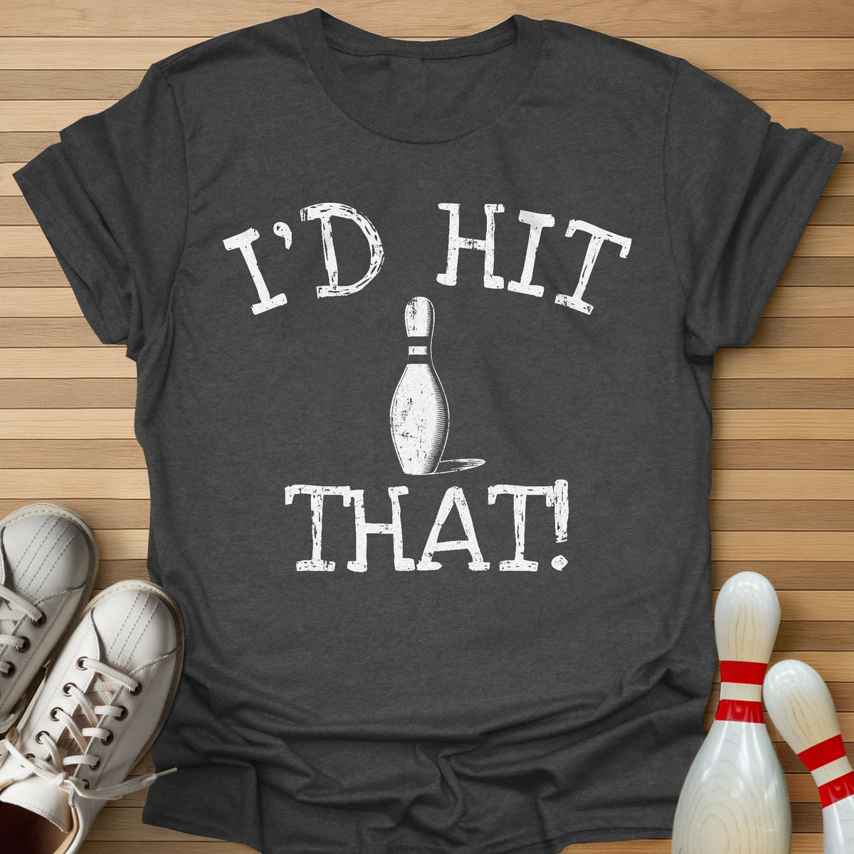 Hit That T-Shirt