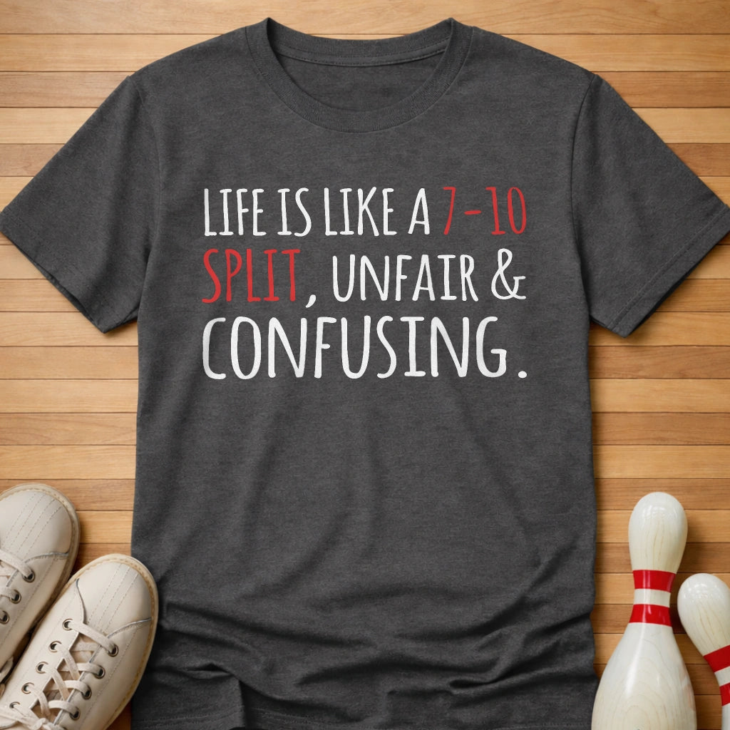 Life Is Like T-Shirt