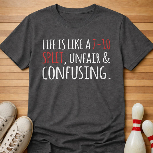 Life Is Like T-Shirt