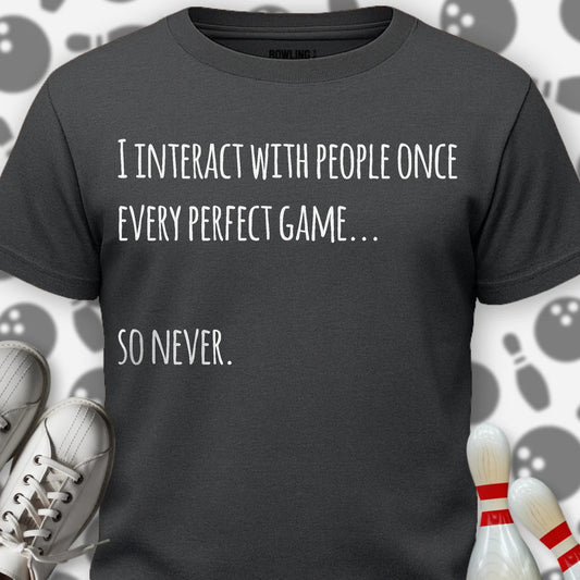 Never Interact T-Shirt