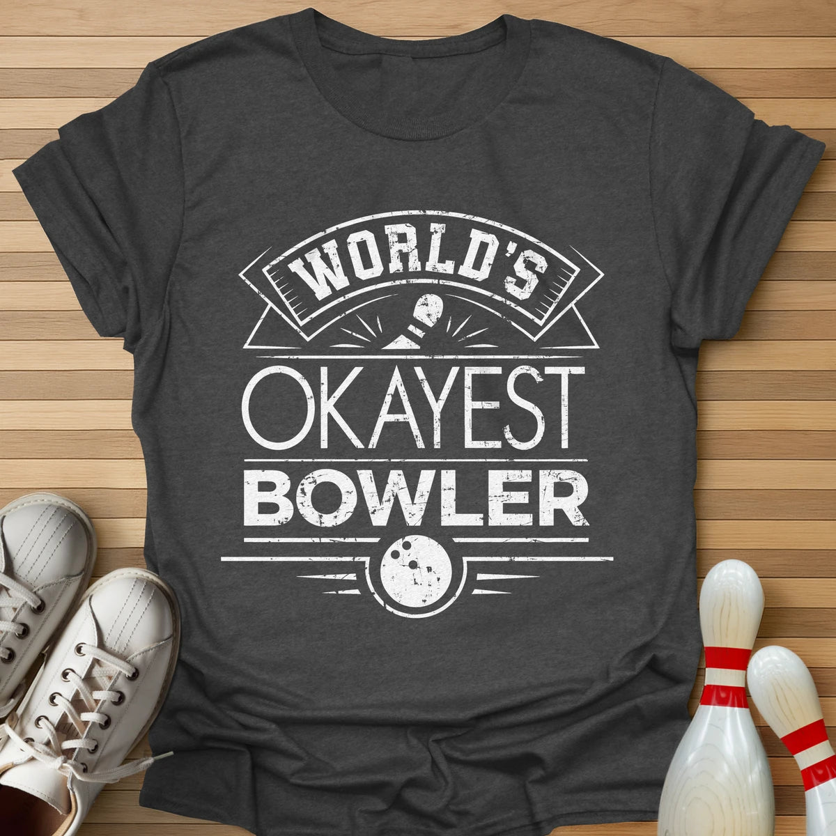Okayest Bowler Worldwide T-Shirt