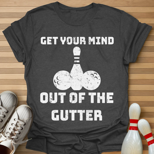 Out Of The Gutter T-Shirt