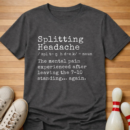 Splitting Headache Definition T-Shirt