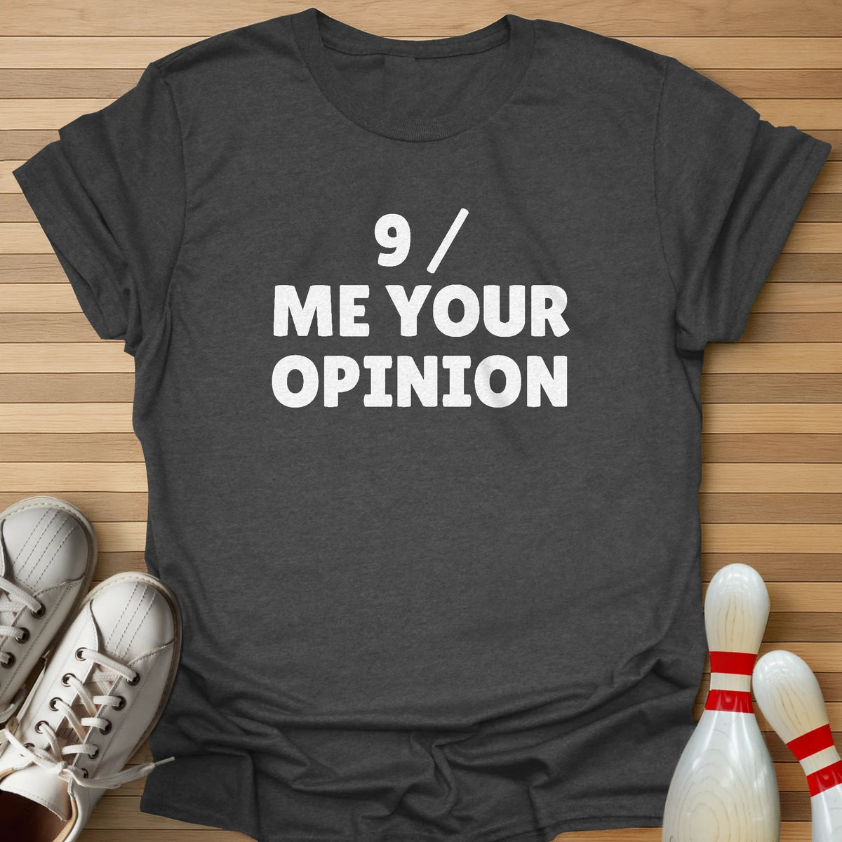 Spare Me Your Opinion T-Shirt
