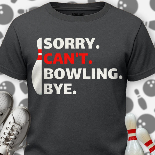 Sorry Can't T-Shirt