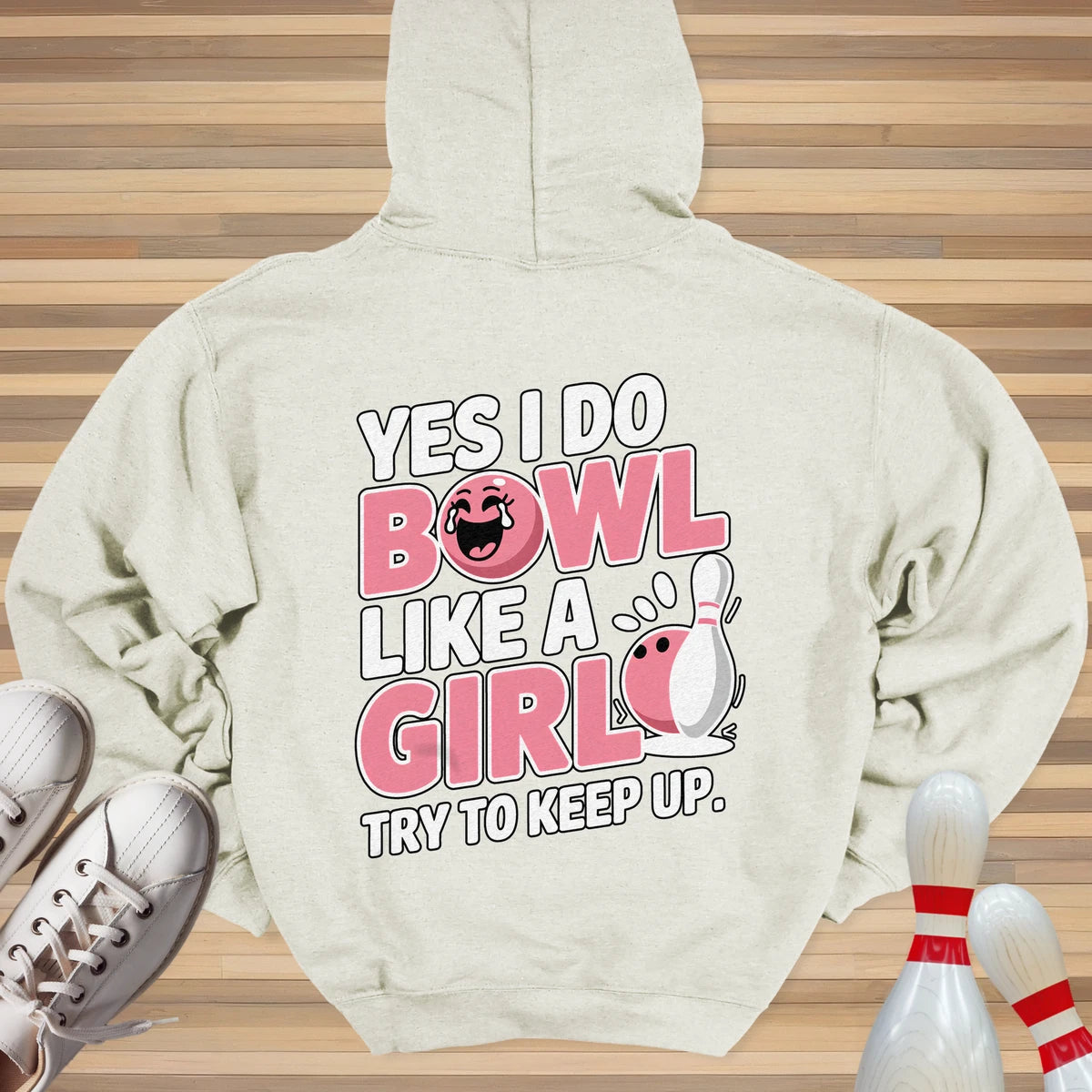 I Bowl Like A Girl Hoodie