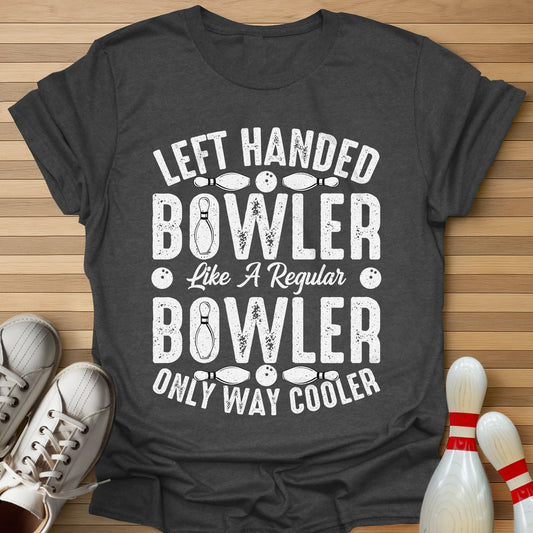 Left Handed Way Cooler T-Shirt