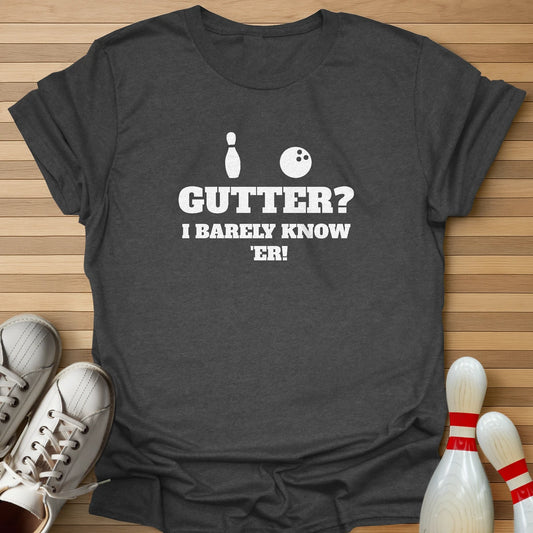 Barely Know Her T-Shirt