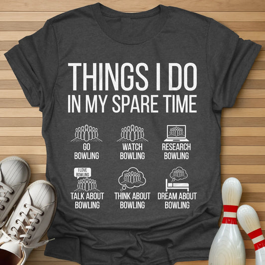 Things I Do In My Spare Time T-Shirt