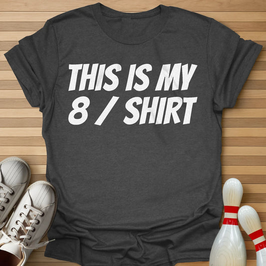 My 8 / Shirt T-Shirt
