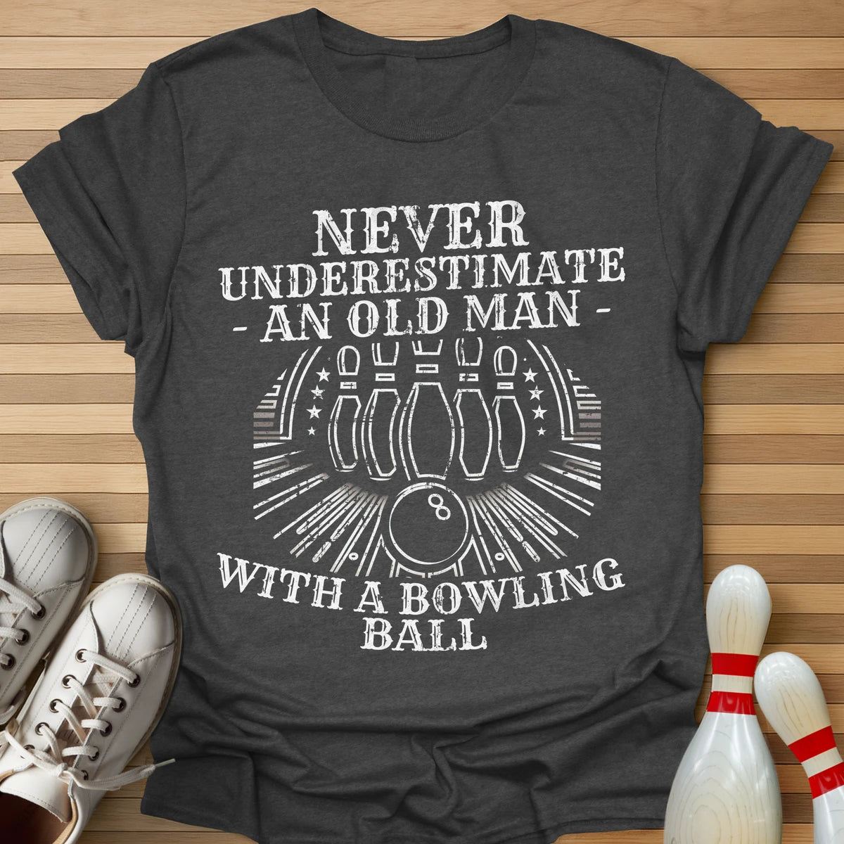 Never Underestimate T-Shirt