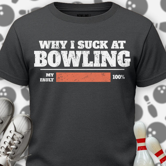 Why I Suck T-Shirt